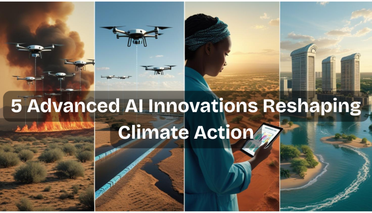 5 Advanced AI Innovations Reshaping Climate Action: From Extreme Weather Forecasting to Resilient Cities