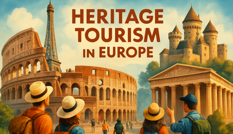 Heritage Tourism in Europe