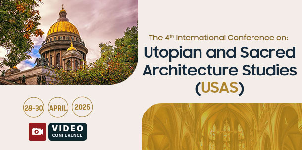 Utopian and Sacred Architecture Studies (USAS) - 4th Edition
